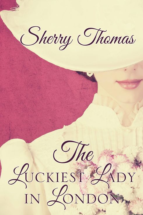 The Luckiest Lady in London by Sherry Thomas