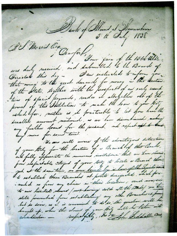 A letter dated July 5, 1838, and addressed to Chicago Mayor Buckner Stith Morris, housed at the Gallatin County Historical Society informs Chicago leaders their request for a loan was turned down by the Bank of Illinois at Shawneetown. "The great demand for money in this section of the state ... render it out of the power of this Institution to make the loan your city asked for," the letter states. (Gallatin County Historical Society)