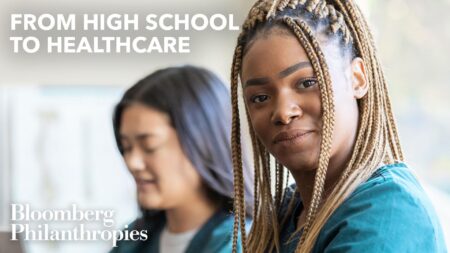 New Specialized Healthcare High Schools in the U.S. – Bloomberg Philanthropies